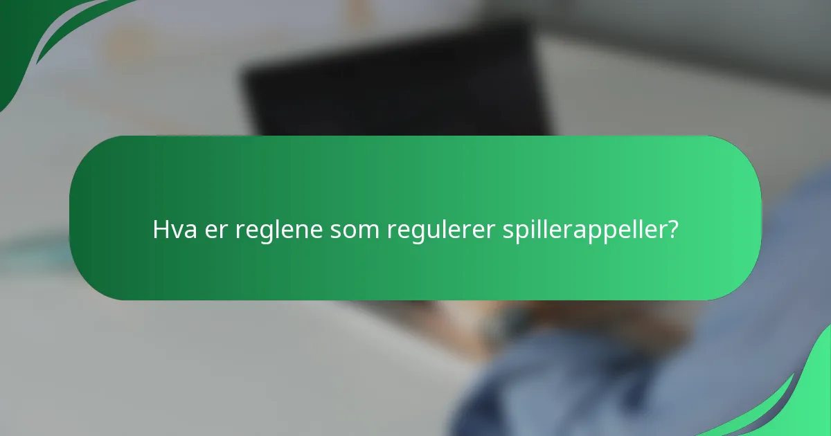 Hva er reglene som regulerer spillerappeller?